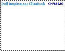 Text Box: Dell Inspiron 14z UltraBook    CHF659.99 